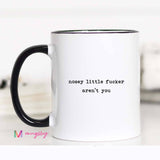 Mugsby - Nosey Little Fucker Aren't You Mug