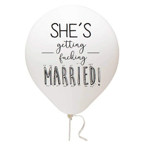 She's Getting Fucking Married! Balloon