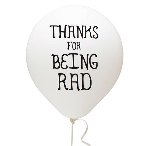 Thanks For Being Rad Balloon
