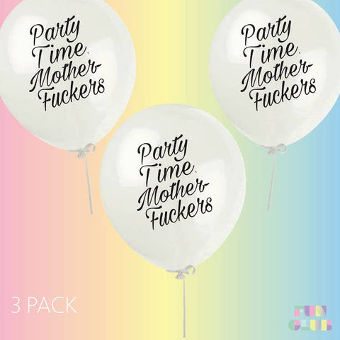 Party Time Motherfuckers Party Balloons | 3 Pack