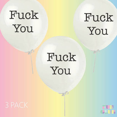 Fuck You Print Latex Balloons | 3 Pack