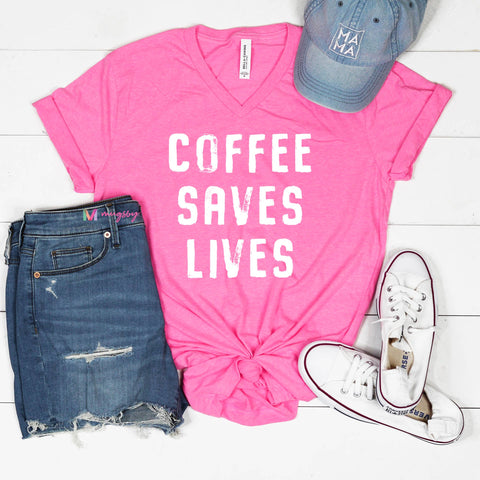 Coffee Saves Lives Shirt (Neon Pink)