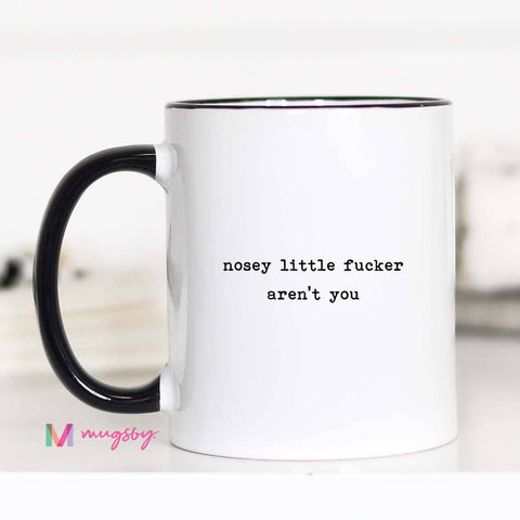 Mugsby - Nosey Little Fucker Aren't You Mug